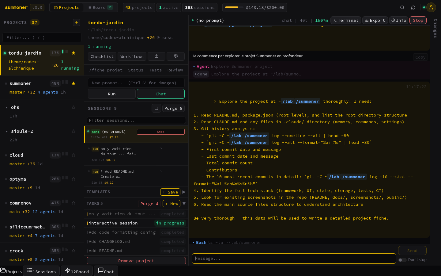 Vue complète : kanban, workflows, session transcript avec syntax highlighting